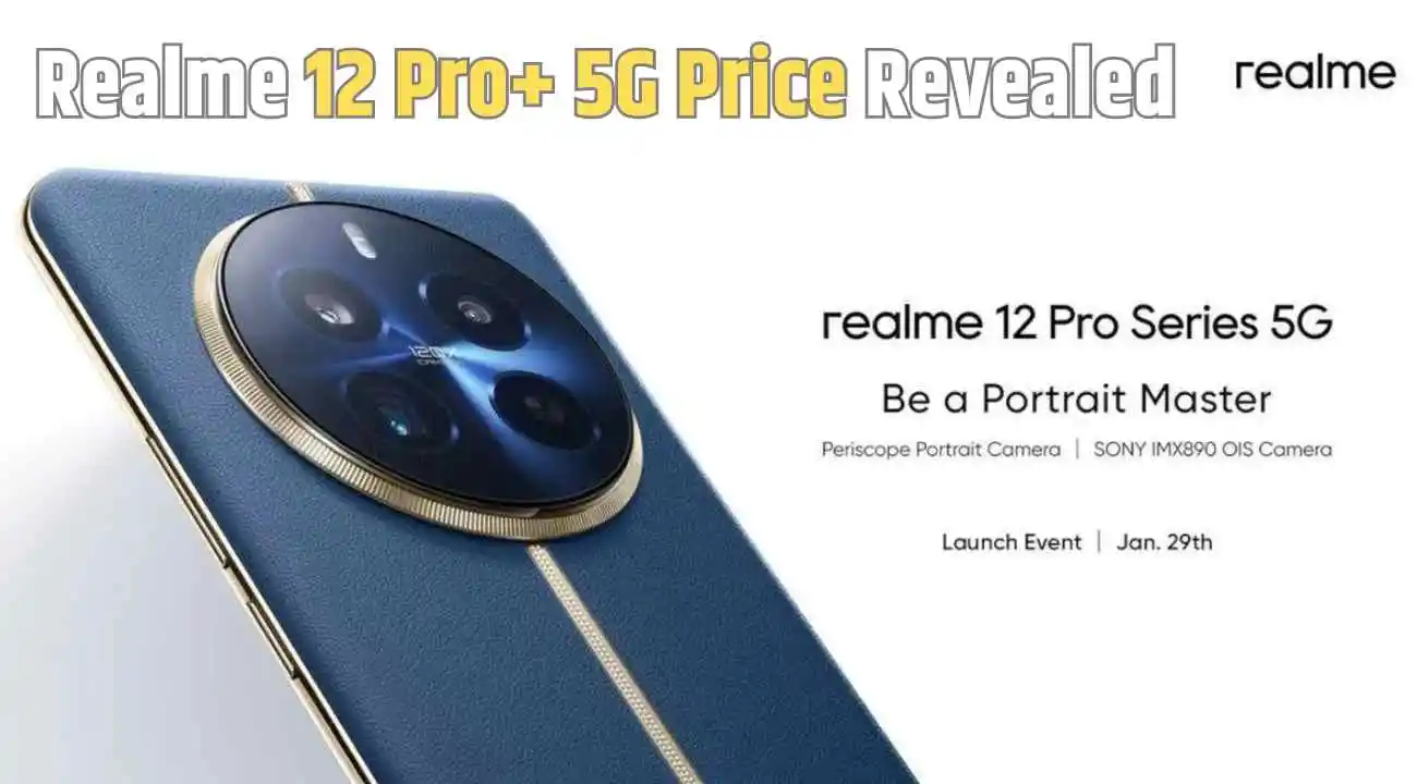 Realme 12 Pro and 12 Pro Plus